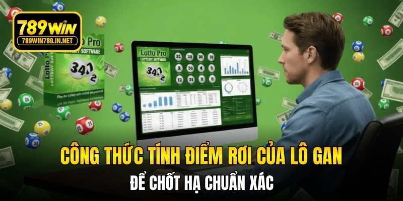 Công thức tính điểm rơi của lô gan để chốt hạ chuẩn xác